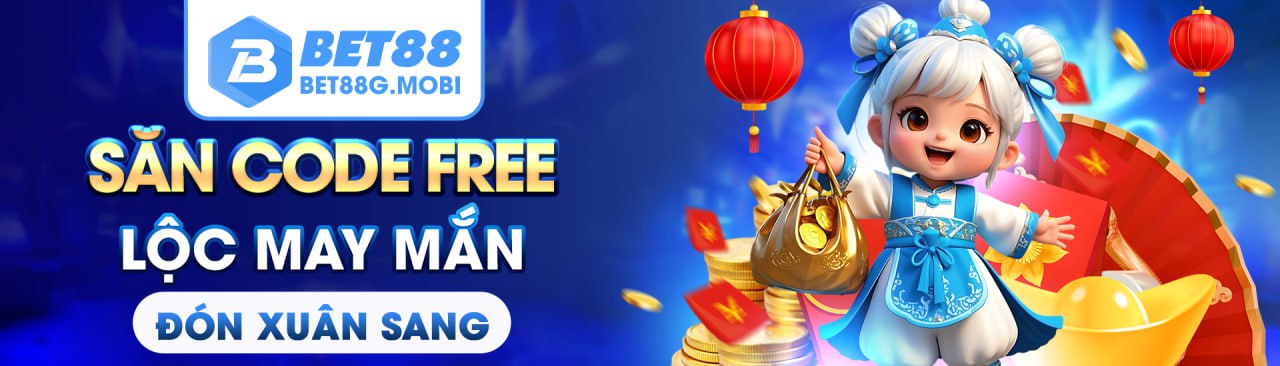 Bet88 Săn Code Free Lộc May Mắn Đón Xuân Sang