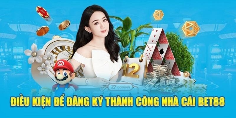 Điều kiện đăng ký Bet88 dành cho khách hàng